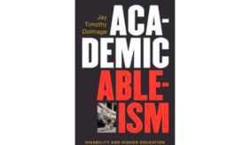 a black book with the text "academic ableism" in white and red